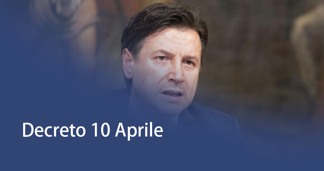 Decreto 10 Aprile e Ordinanza Regione Lombardia