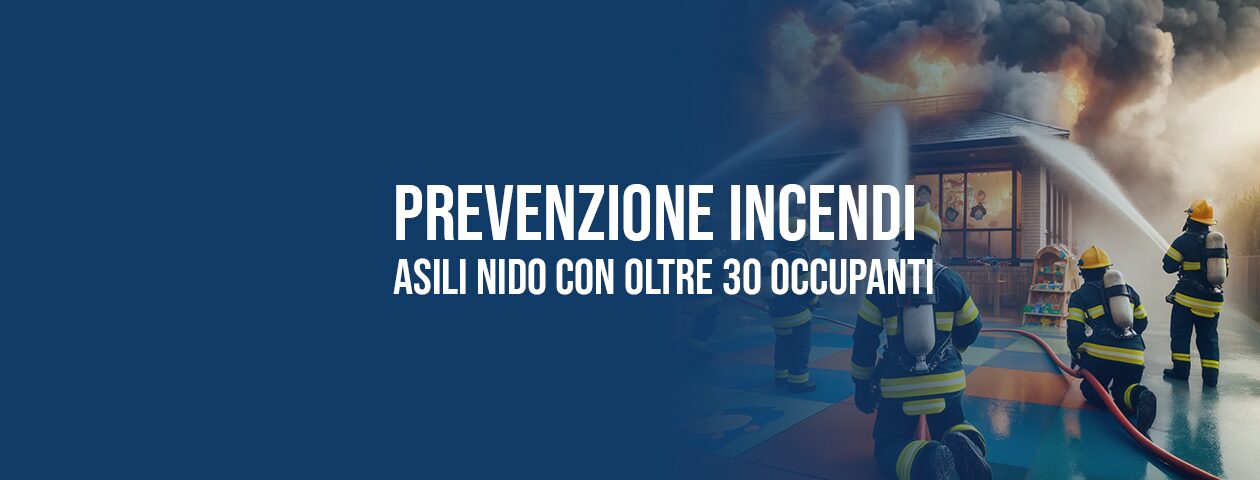 Asili nido: la regola tecnica per la prevenzione incendi