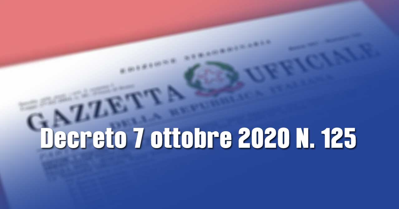 Covid-19: nuovo Decreto 7 ottobre 2020 N. 125