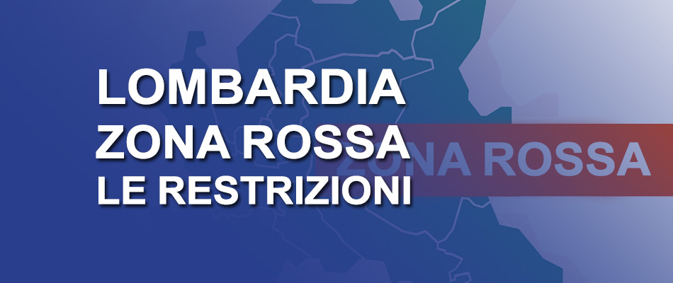 Lombardia da oggi nuovamente zona rossa