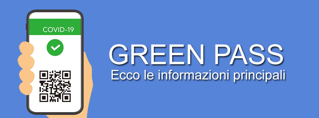 Green Pass: tutte le informazioni principali