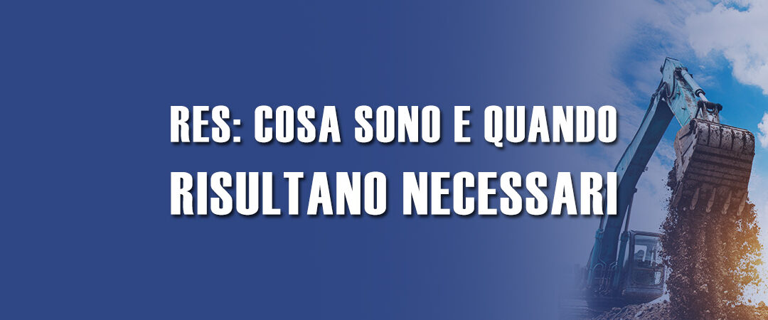 RES: cosa sono e quando risultano necessari