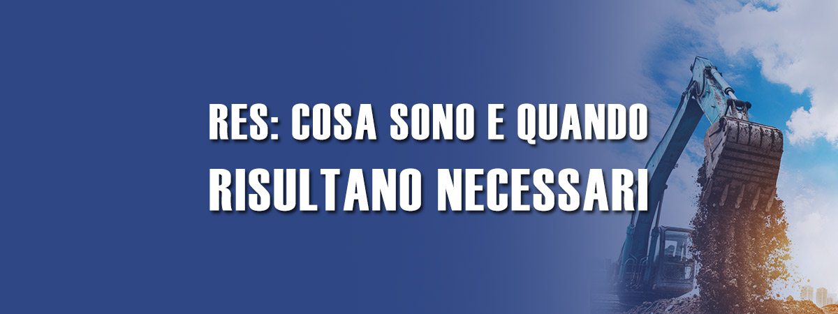 RES: cosa sono e quando risultano necessari