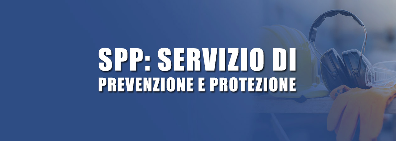 SPP: servizio di prevenzione e protezione