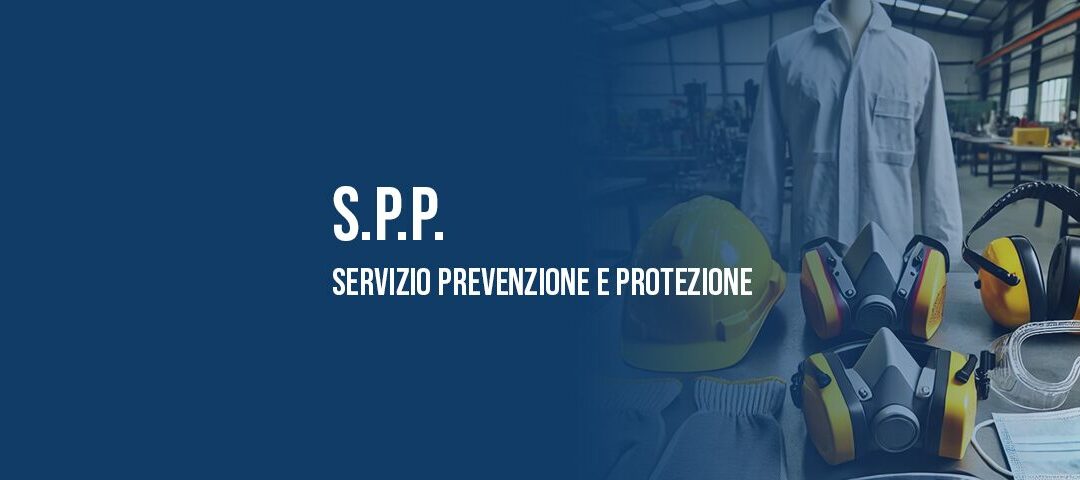SPP: servizio di prevenzione e protezione
