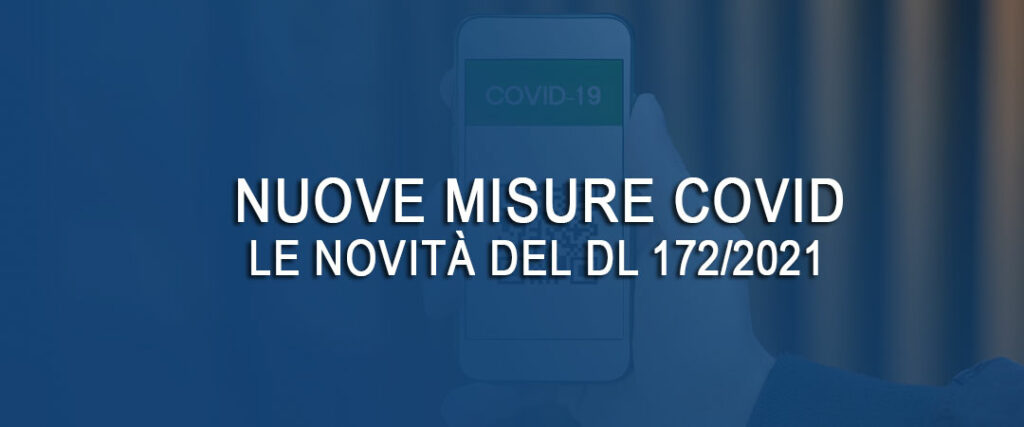 Super Green pass, nuovo DL Covid 172/2021