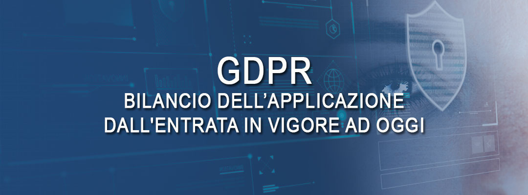 Bilancio GDPR: numeri dell’applicazione dall’entrata in vigore