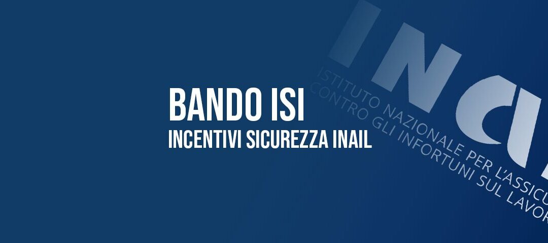 Bando ISI: incentivi sicurezza Inail