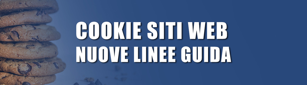 Cookie, nuove linee guida: quali novità?