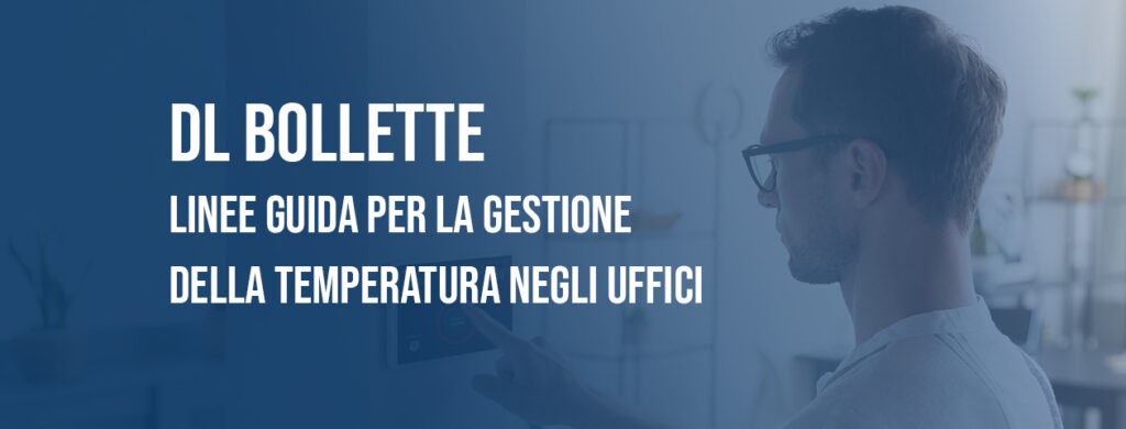 DL Bollette: le linee guida per la temperatura negli uffici