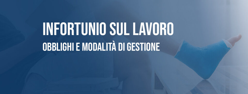 Infortunio sul lavoro: obblighi e gestione