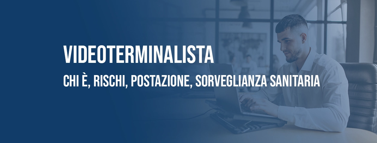 Videoterminalista: chi è, rischi e postazione