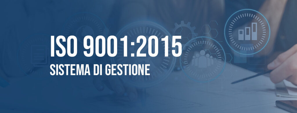 Sistema di gestione ISO 9001:2015