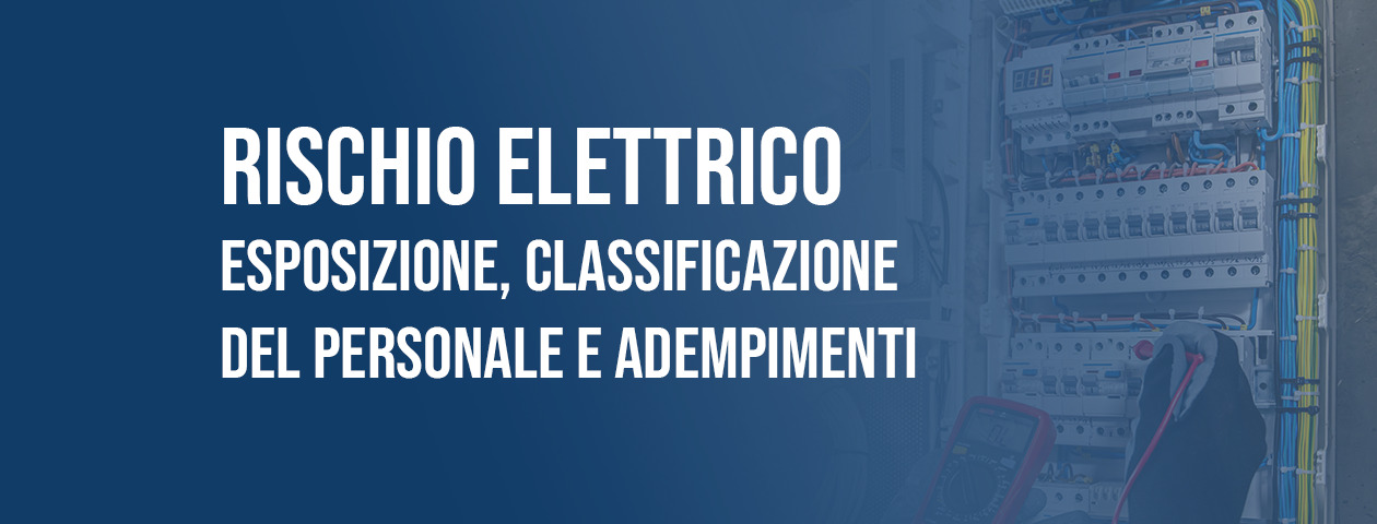 Rischio elettrico: classificazione del personale e adempimenti