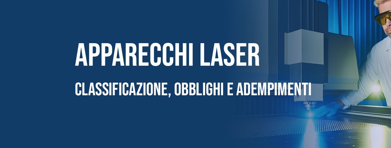 Laser: classificazione, adempimenti e misure di sicurezza