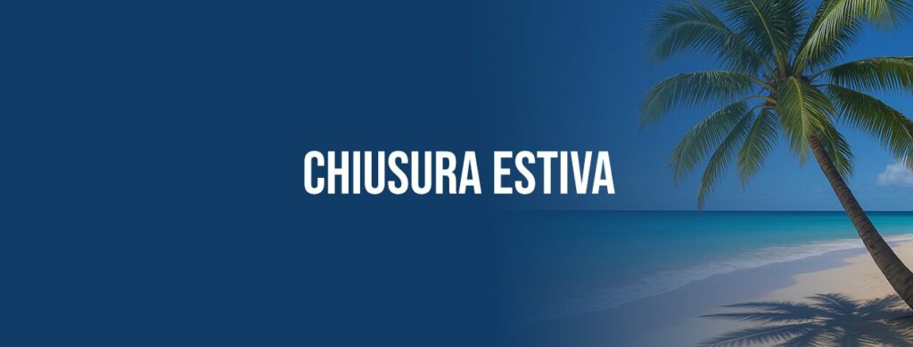 Chiusura Estiva